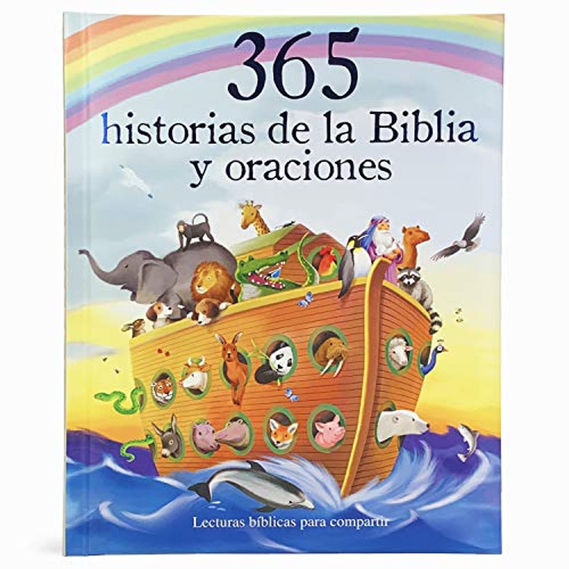 Libro 365 Historias de la Biblia Y Oraciones: Lecturas Biblicas Para Compartir = 365 Bible Stories and Prayers