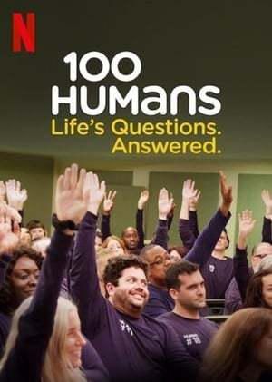 100 Humans: Life's Questions. Answered.