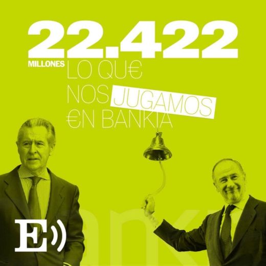 22424 millones. Lo que nos jugamos en Bankia