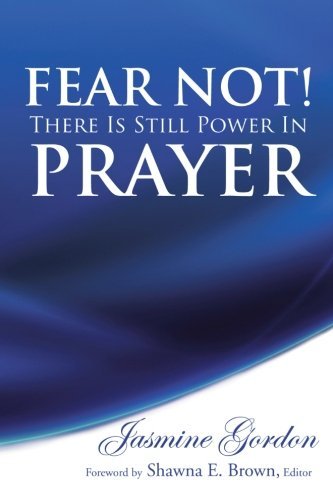 Libro Fear Not! There Is Still Power in Prayer