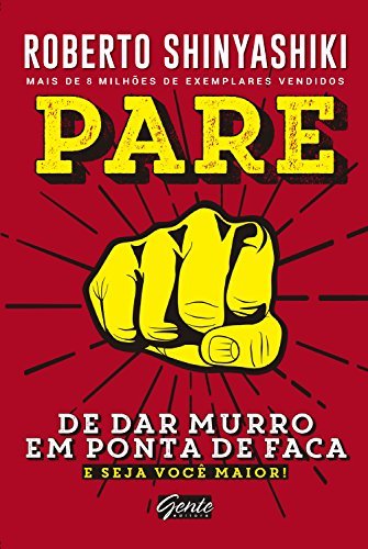 Libro Pare de dar murro em ponta de faca: E seja você maior!