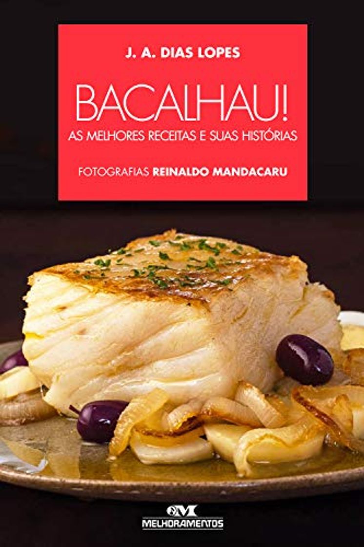 Book Bacalhau: As melhores receitas e suas histórias