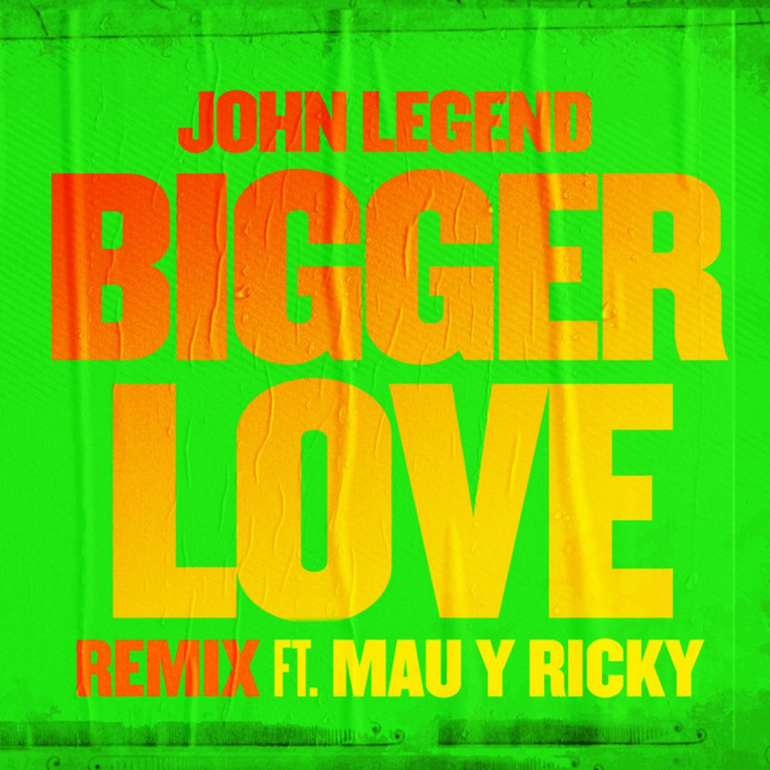 Canciones Bigger Love - Remix