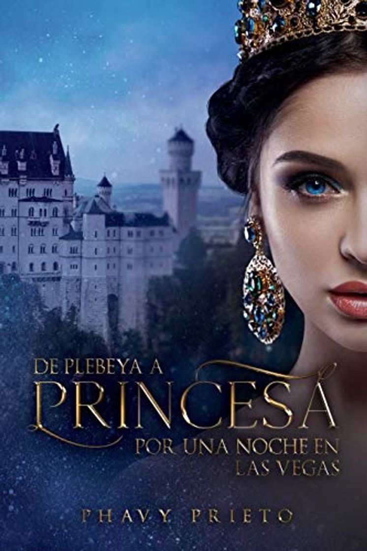 Book De Plebeya a Princesa: Por una noche en las Vegas