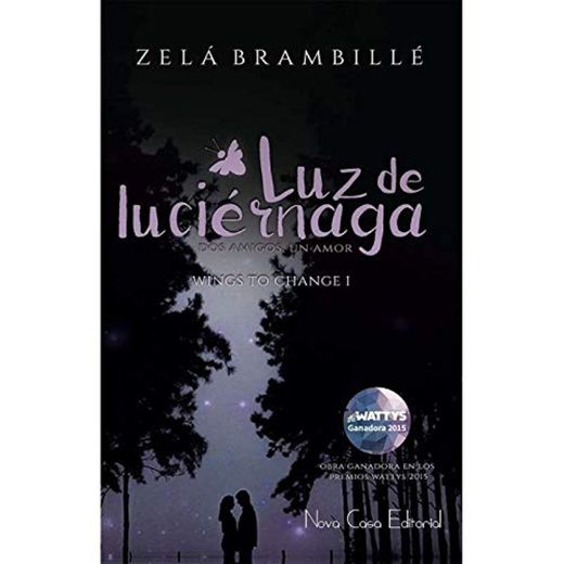 Luz de Luciérnaga: Dos amigos, Un amor