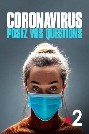 Coronavirus posez vos questions