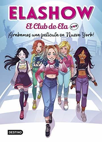 Elashow. El club de Ela Top 1. ¡Grabamos una película en Nueva