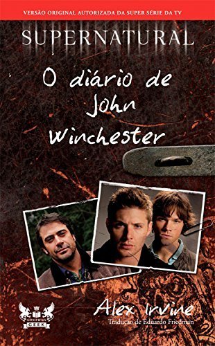 Book Supernatural - O Diário de John Winchester