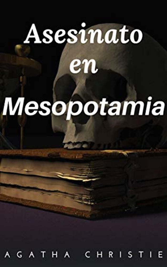 Libro Asesinato en Mesopotamia