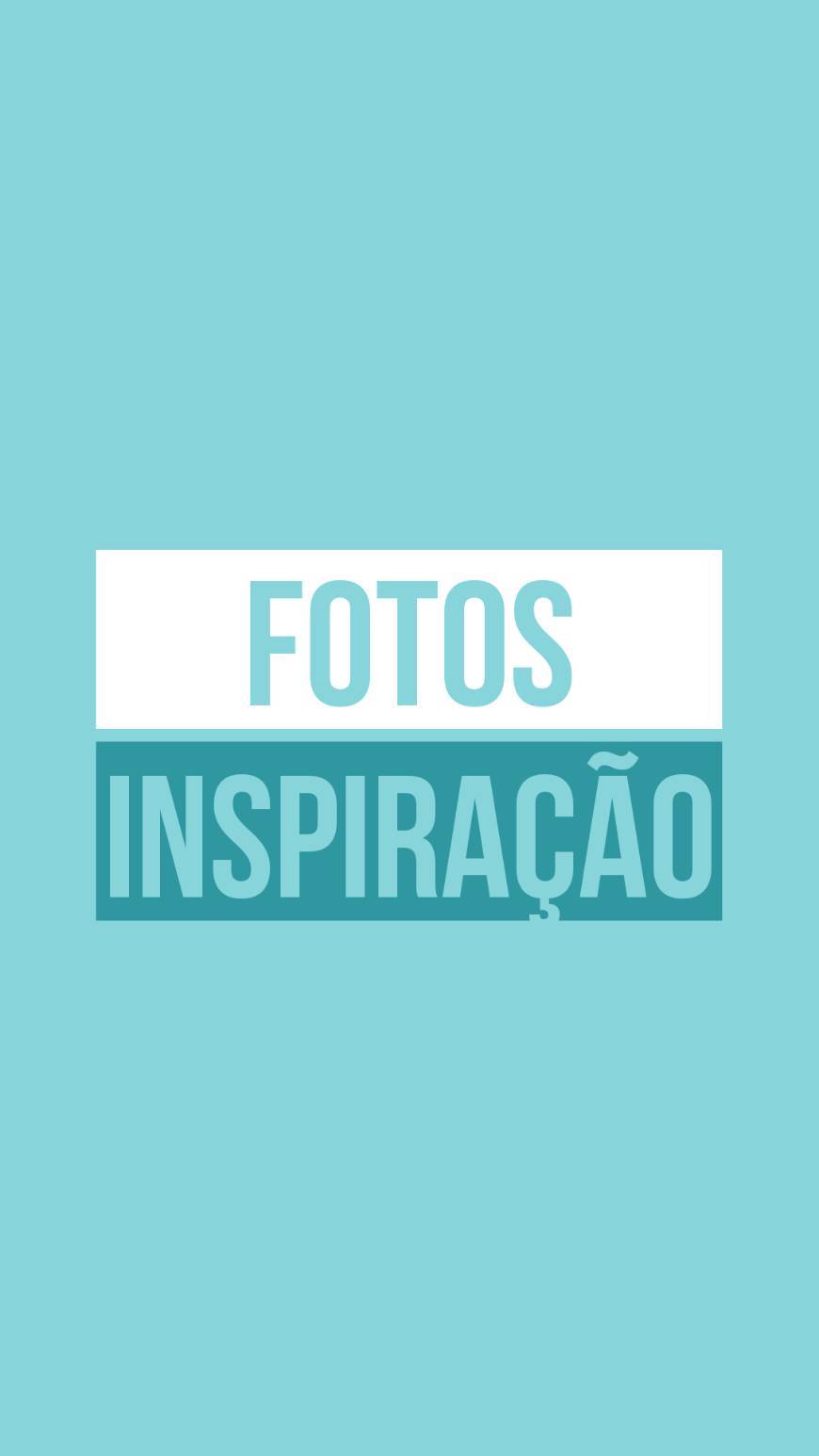 Moda FOTOS INSPIRAÇÃO