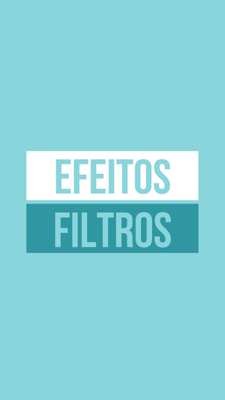 Moda EFEITOS & FILTROS