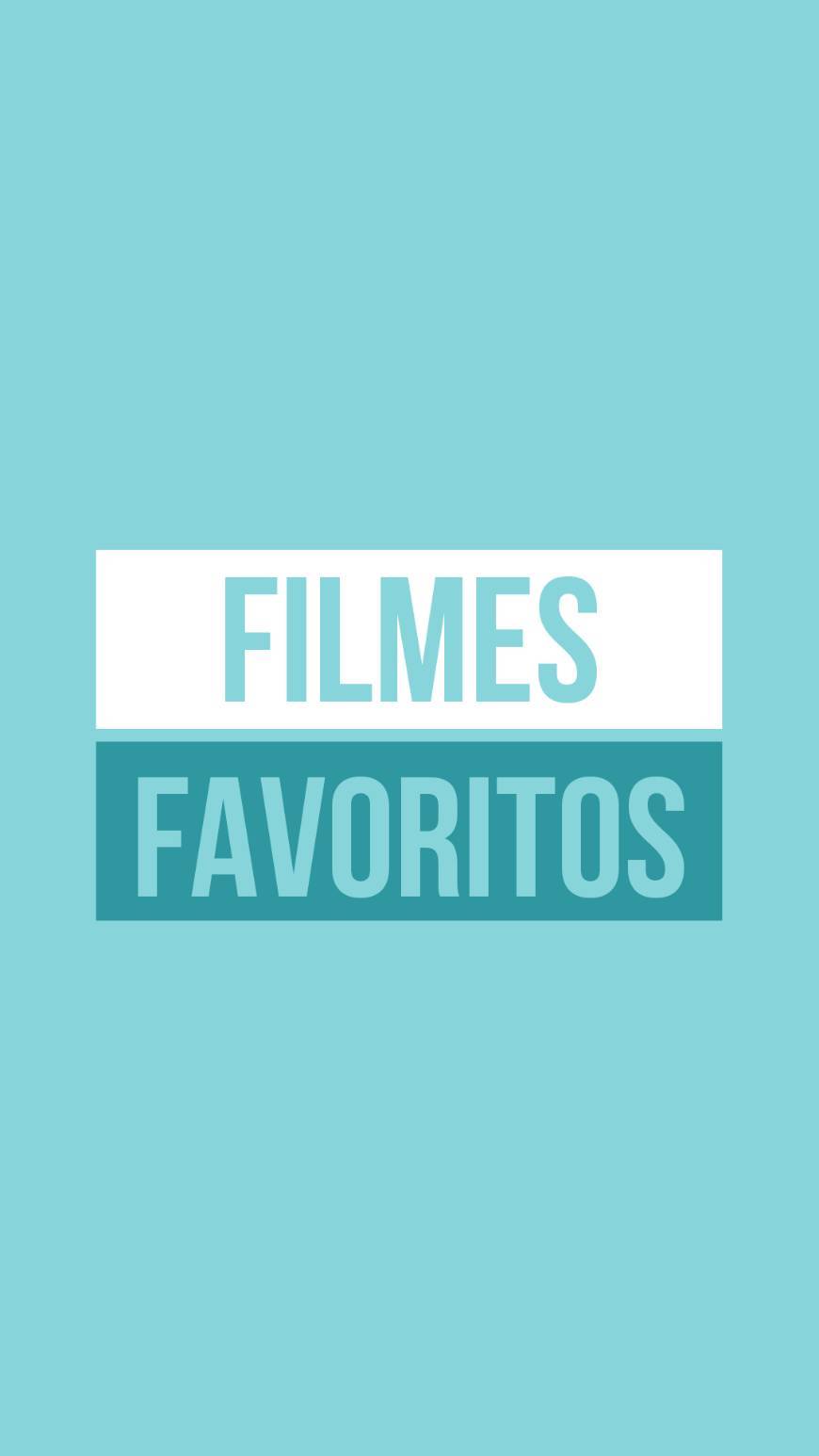 Fashion FILMES FAVORITOS