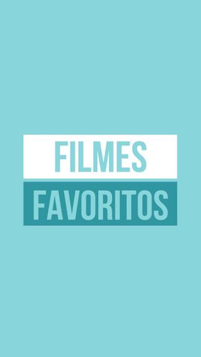 FILMES FAVORITOS