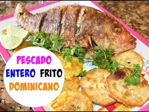 Pescado entero frito Dominicano (estilo Boca Chica!) | Cocinando ...