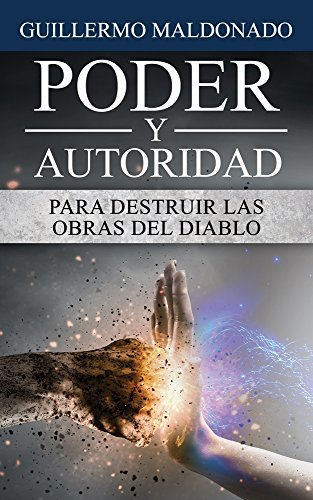 Book Poder y Autoridad para Destruir las Obras del Diablo