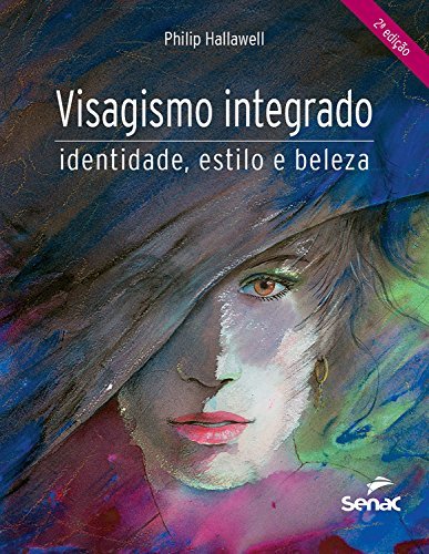 Libro Visagismo integrado: identidade, estilo e beleza