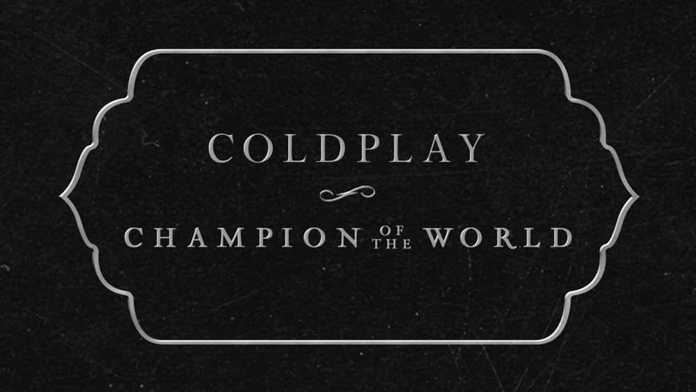 Music Coldplay - Champion of the World