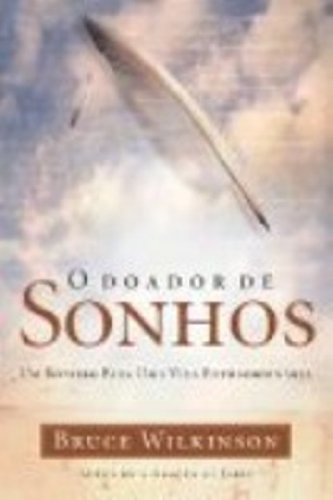 Books O Doador De Sonhos. Um Roteiro Para Uma Vida Extraordinária