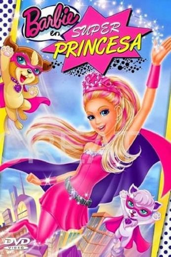 Barbie in Princess Power