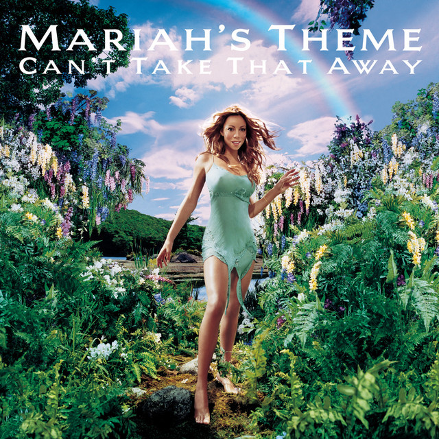 Canción Can't Take That Away (Mariah's Theme)