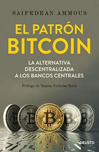 El patrón Bitcoin: La alternativa descentralizada a los bancos centrales