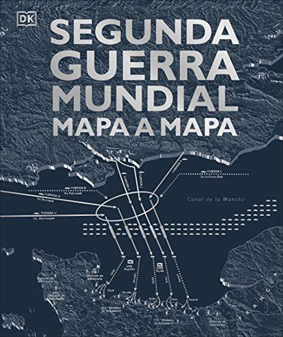 Libro Segunda Guerra Mundial mapa a mapa