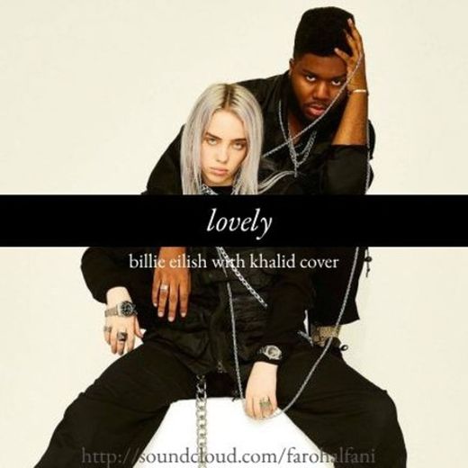 lovely (with Khalid)