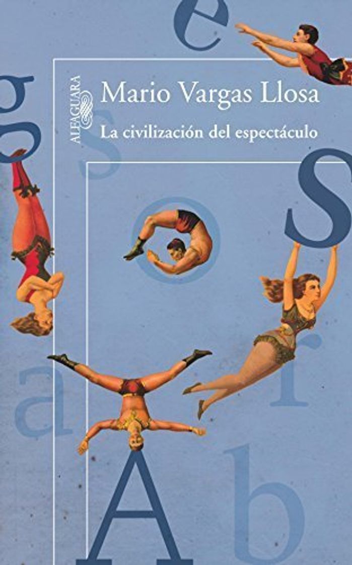 Libro La Civilizacion del Espectaculo by Mario Vargas Llosa(2012-07-30)