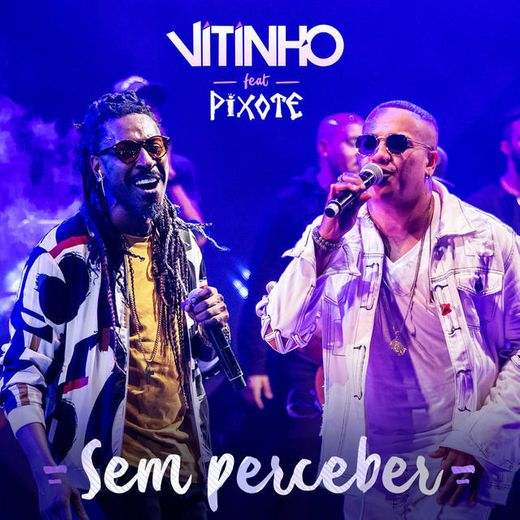 Sem Perceber - Ao Vivo