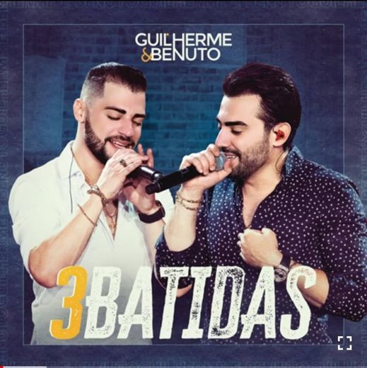 3 Batidas - Guilherme e Benuto