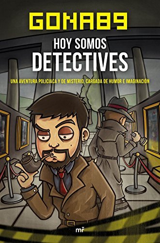 Libro Hoy somos detectives: Una aventura piliciaca y de misterio, cargada de humor