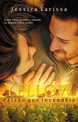 Yellow: Paixão que incendeia