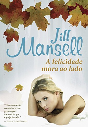 Libro A Felicidade Mora ao Lado