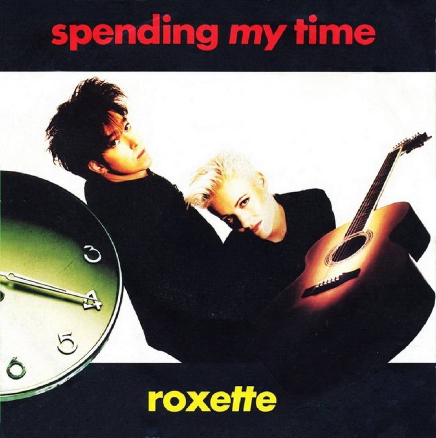 Music Spending My Time - Roxette