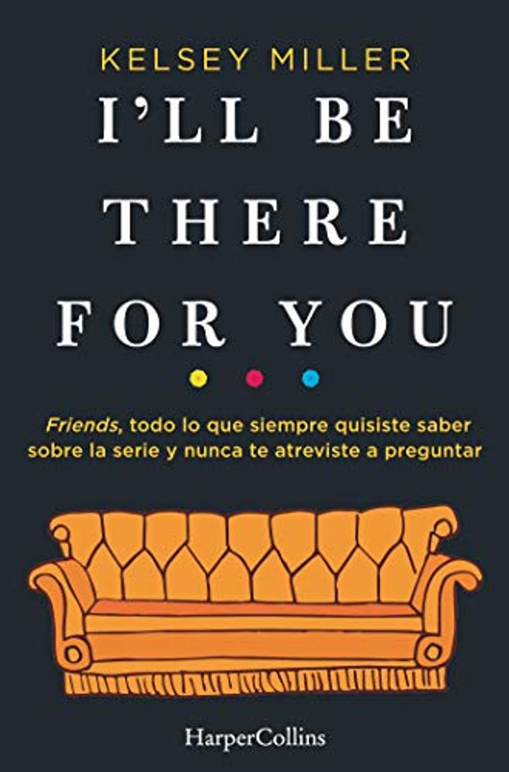 Libro I'll Be There For You