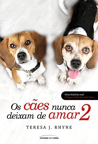 Libro Os Cães nunca deixam de Amar