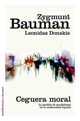 Book Ceguera moral: La pérdida de sensibilidad en la modernidad líquida