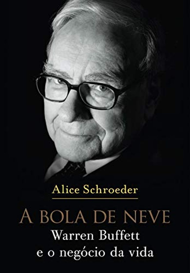 Libro A Bola De Neve. Warren Buffett E O Negócio Da Vida