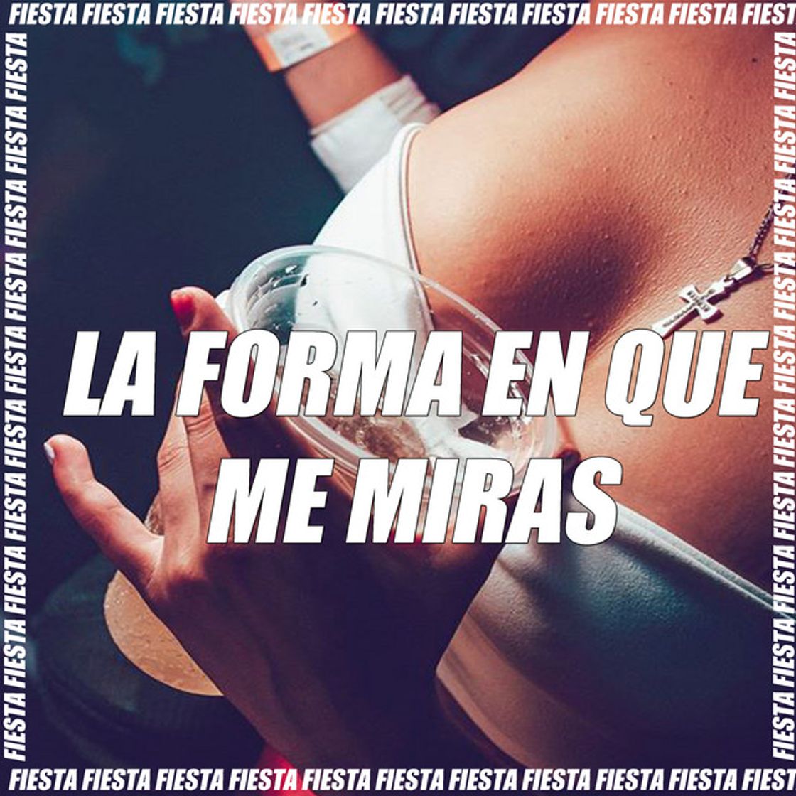 Canción La Forma En Que Me Miras - Remix