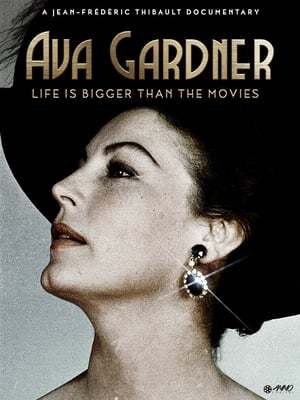 Movie Ava Gardner, la vida es más bella que el cine