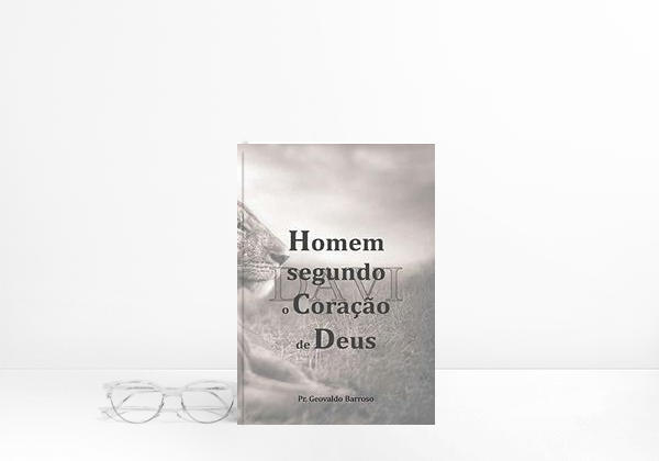 Davi Homem Segundo o Coração de Deus