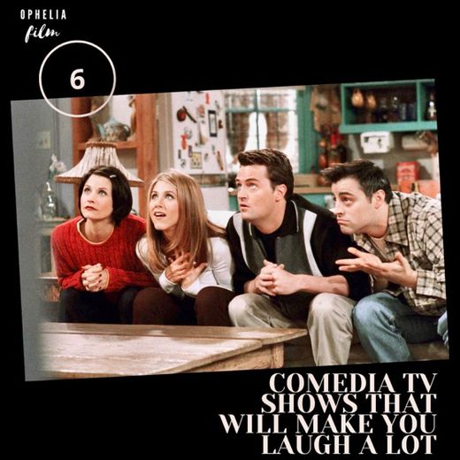 6 Comedia Tv Shows that will make you laugh a lot 