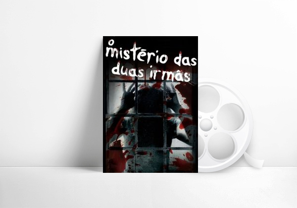 Filme O Mistério das Duas Irmãs