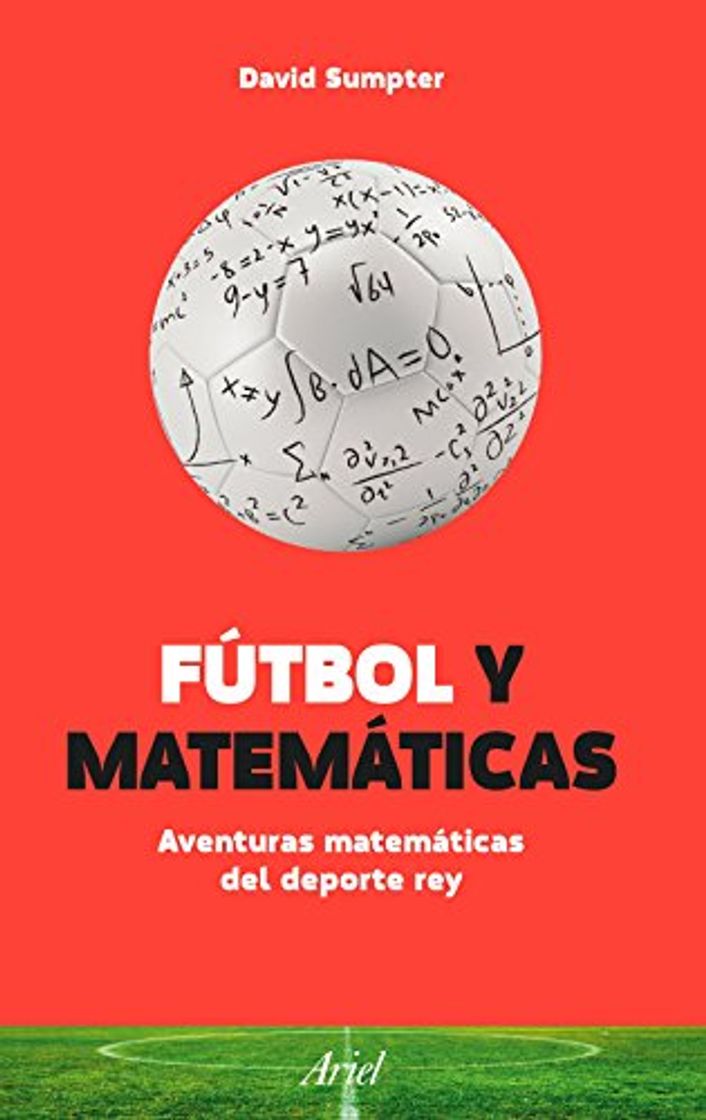 Libro Fútbol y Matemáticas: Aventuras matemáticas del deporte rey