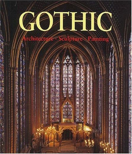 Gothic Age: Architecture Sculpture Painting
