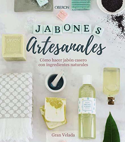 Book Jabones artesanales. Cómo hacer jabón casero con ingredientes naturales