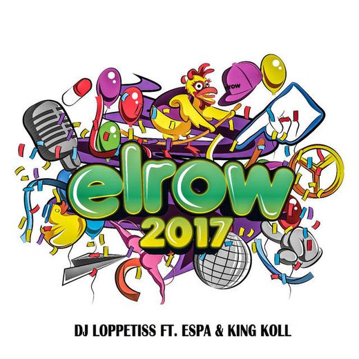 Elrow 2017 (feat. Espa & King Koll)