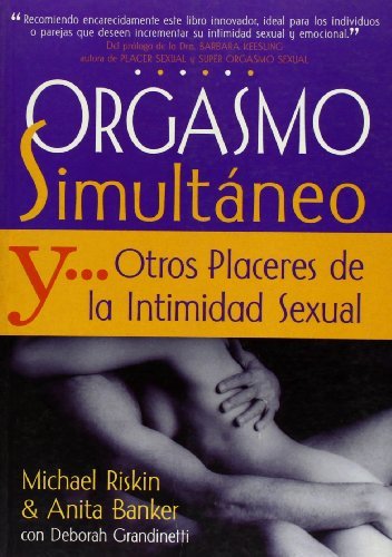 Book Orgasmo Simultaneo y ... Otros Placeres de La Intimidad Sexual