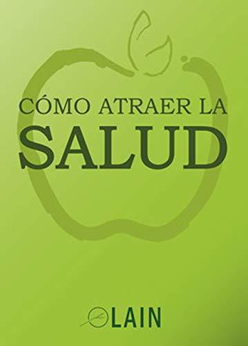 Libro Cómo atraer la salud