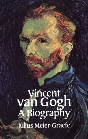 Vincent Van Gogh: A Biography